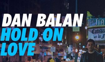 Dan Balan: Hold on Love