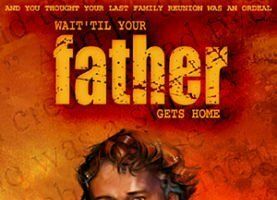 Wait 'Til Your Father Gets Home