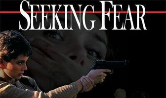 Seeking Fear