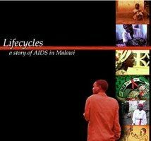Lifecycles: A Story of AIDS in Malawi