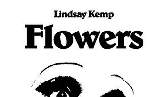 Flowers: Lindsay Kemp