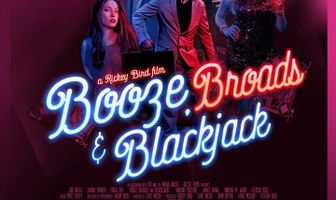 Booze, Broads and Blackjack