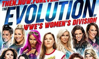 Then, Now, Forever: Evolution of WWE's Women's Division