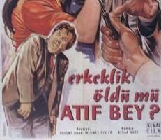 Erkeklik öldü mü Atif Bey