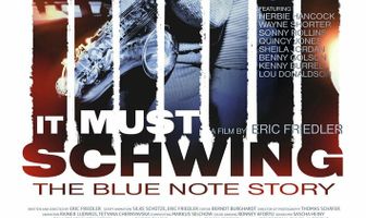 It Must Schwing: The Blue Note Story
