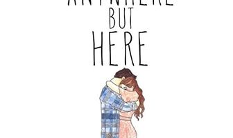 Anywhere But Here