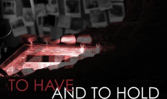 To Have and to Hold