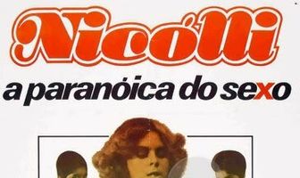 Nicolli, a Paranóica do Sexo