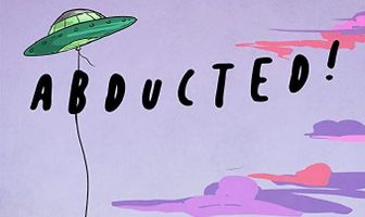 Abducted!