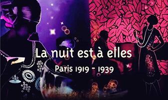 La nuit est à elles, Paris 1919-1939