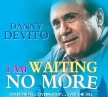 Поторопись, а то мне стукнет 30