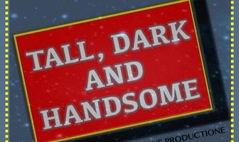 Tall Dark and Handsome