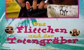 Das Flittchen und der Totengräber