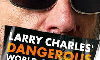 Larry Charles' Dangerous World of Comedy
