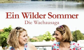 Ein wilder Sommer - Die Wachausaga