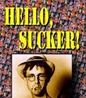 Hello, Sucker