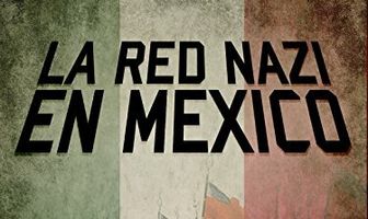 La Red Nazi en México