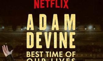 Adam Devine: Best Time of Our Lives
