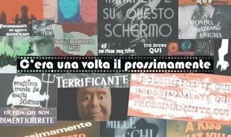 C'era una volta il prossimamente