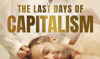 The Last Days of Capitalism