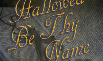 Hallowed Be Thy Name