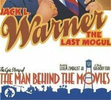Jack L. Warner: The Last Mogul
