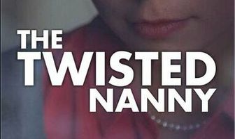 The Twisted Nanny