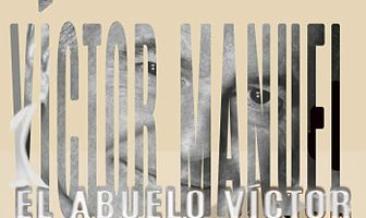 Дедушка Виктор – Виктор Мануэль