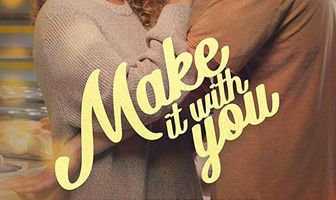 Make It with You
