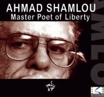 Ahmad Shamlou: Master Poet of Liberty