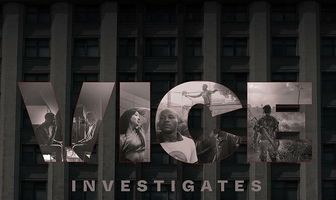 VICE Investigates