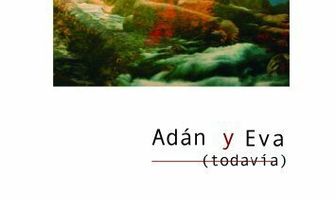 Adán y Eva (Todavía)
