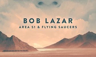 Bob Lazar: Area 51 & Flying Saucers