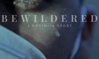 Bewildered: A Covid-19 Story