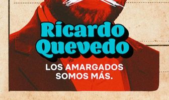 Ricardo Quevedo: Los Amargados Somos Mas