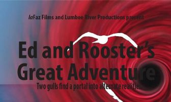 Ed and Rooster's Great Adventure