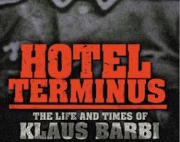 Отель Терминус: Время и жизнь Клауса Барби