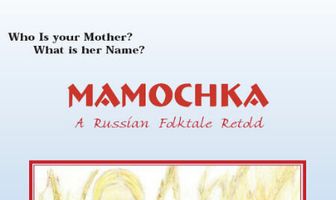 Mamochka: A Russian Folktale