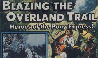 Blazing the Overland Trail