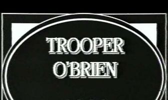Trooper O'Brien