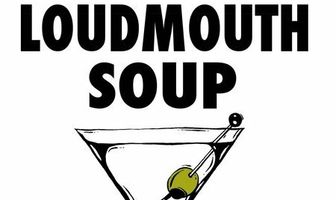 Loudmouth Soup