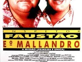 Inspetor Faustão e o Mallandro: A Missão (Primeira e Única)