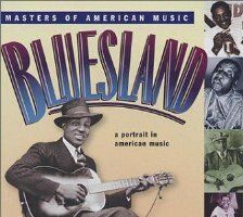 Bluesland: A Portrait in American Music