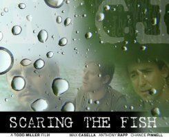 Scaring the Fish