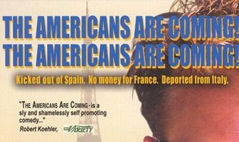 The Americans Are Coming, the Americans Are Coming!