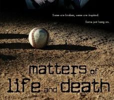 Matters of Life and Death