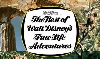 The Best of Walt Disney's True-Life Adventures