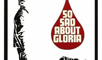 So Sad About Gloria