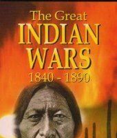 The Great Indian Wars 1840-1890
