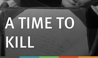 A Time to Kill